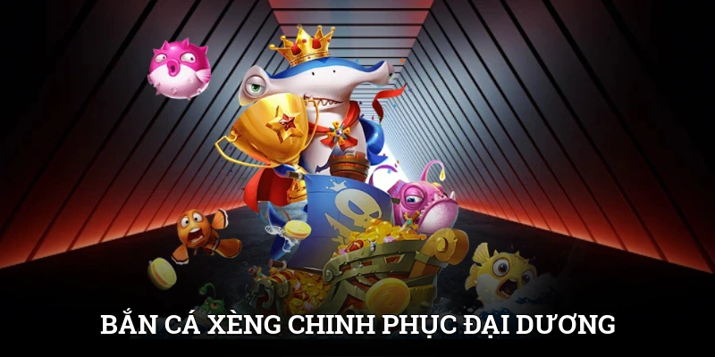Bắn Cá Xèng - Chinh Phục Đại Dương, Nhận Thưởng Mỗi Ngày