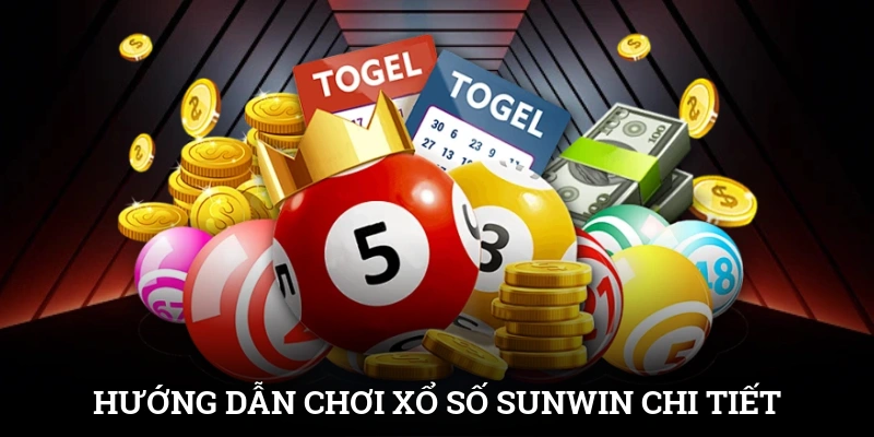 Hướng Dẫn Chơi Xổ Số SUNWIN Chi Tiết Cho Mọi Người 1 Hướng Dẫn Chơi Xổ Số SUNWIN Chi Tiết Cho Mọi Người
